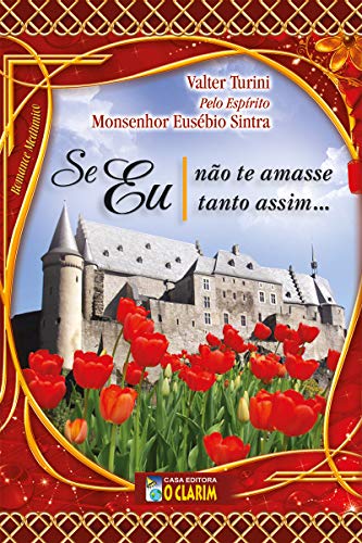 Livro PDF Se eu não te amasse tanto assim