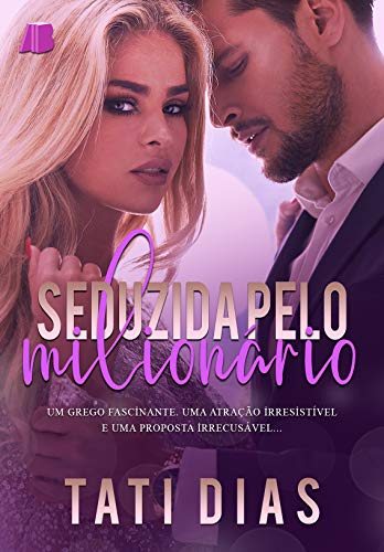 Livro PDF Seduzida pelo Milionário (+ CENA INÉDITA)