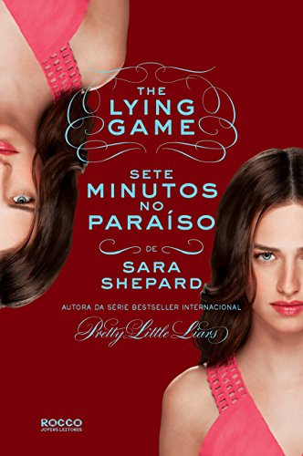 Livro PDF Sete minutos no paraíso (The Lying Game Livro 6)