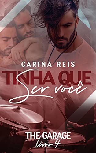 Livro PDF Tinha que ser você (The Garage – Livro 4)