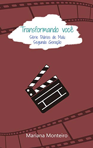 Livro PDF Transformando Você: (Diários de Malu – Segunda Geração Livro 5)