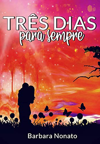 Livro PDF Três Dias Para Sempre