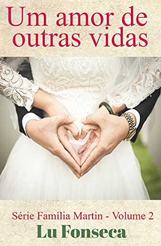 Livro PDF Um amor de outras vidas (Família Martin Livro 2)