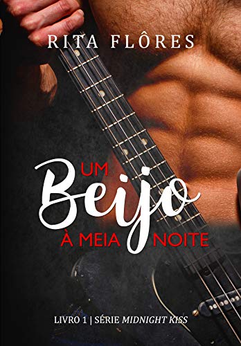 Livro PDF Um Beijo à Meia-Noite (Midnight Kiss Livro 1)