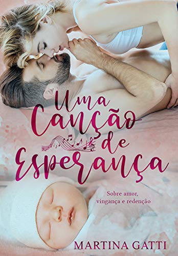 Livro PDF UMA CANÇÃO DE ESPERANÇA: Sobre amor, vingança e redenção