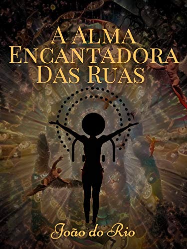 Livro PDF A Alma Encantadora das Ruas