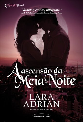 Livro PDF A ascensão da meia-noite (Midnight Breed Livro 4)