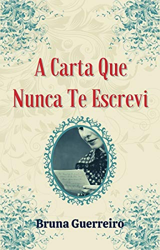 Livro PDF: A Carta Que Nunca Te Escrevi