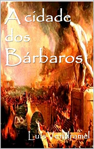 Livro PDF A CIDADE DOS BÁRBAROS