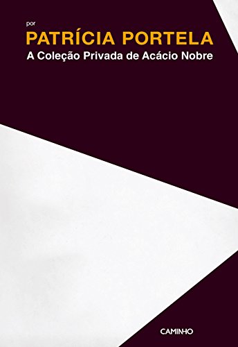 Livro PDF: A Coleção Privada de Acácio Nobre