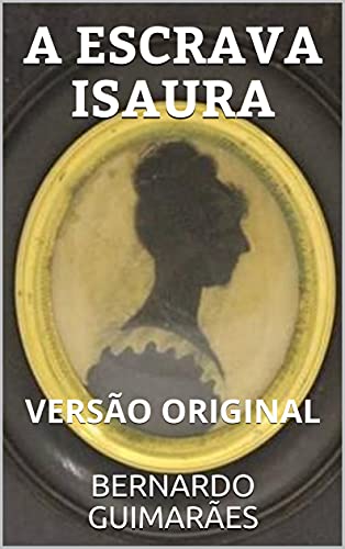 Livro PDF: A ESCRAVA ISAURA: VERSÃO ORIGINAL