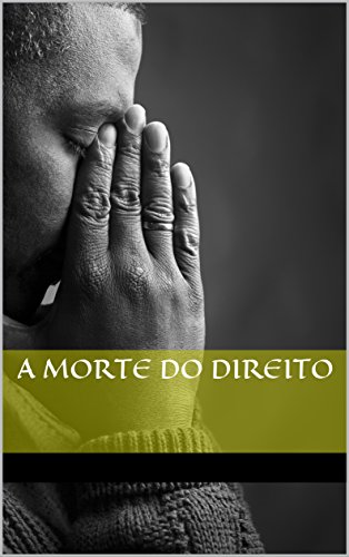 Capa do livro: A morte do Direito - Ler Online pdf