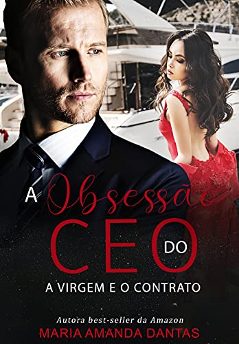 Capa do livro: A Obsessão do CEO: ( A virgem e o contrato) - Ler Online pdf