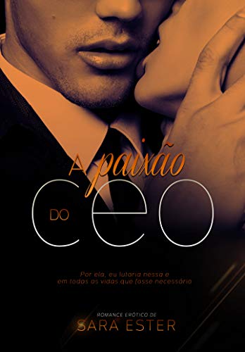 Livro PDF A paixão do CEO: Hugo (Irmãos González Livro 1)