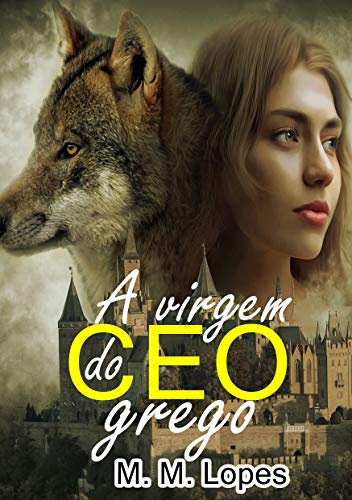 Livro PDF: A Virgem do CEO Grego – CEOS Livro 1 (Livro Único)