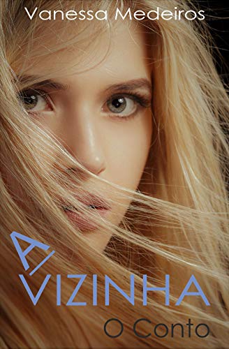 Livro PDF: A Vizinha – O conto (O Vizinho Livro 2)