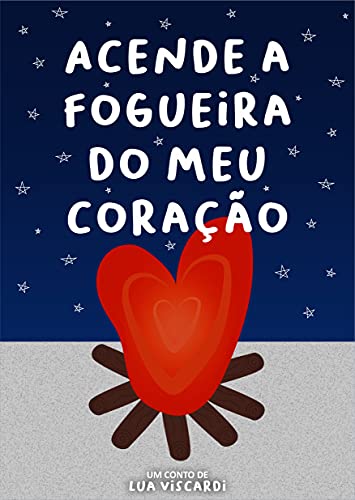 Livro PDF Acende a Fogueira do Meu Coração