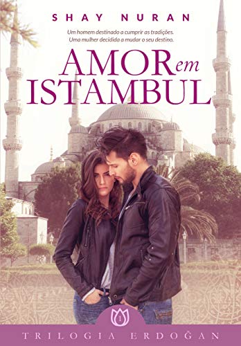 Livro PDF Amor em Istambul: Trilogia Erdogan – Livro 1