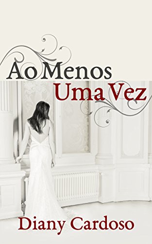 Livro PDF Ao Menos Uma Vez [MINICONTO]