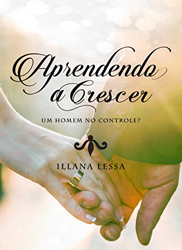 Livro PDF Aprendendo a Crescer: Um homem no controle? (Aprender Livro 3)