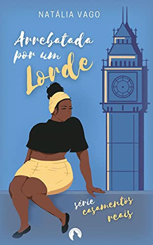 Livro PDF Arrebatada por um Lorde: Casamentos Reais