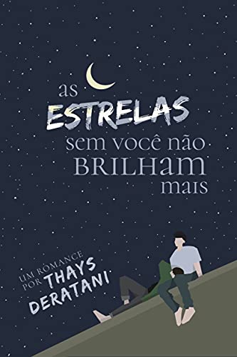 Livro PDF As estrelas sem você não brilham mais