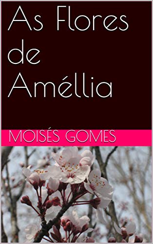 Livro PDF As Flores de Améllia