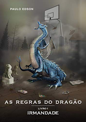 Livro PDF: As Regras do Dragão: Livro I – Irmandade