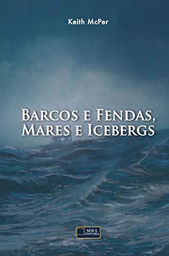 Livro PDF Barcos e Fendas, Mares e Icebergs