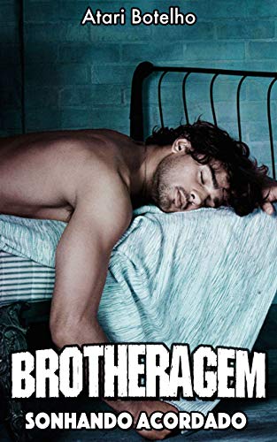 Livro PDF: Brotheragem: Sonhando Acordado