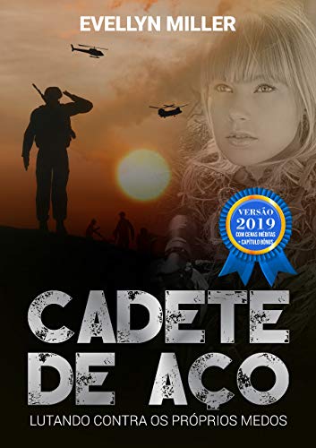 Livro PDF: Cadete de Aço: Lutando contra os próprios medos