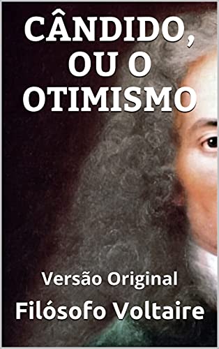 Livro PDF CÂNDIDO, OU O OTIMISMO: Versão Original