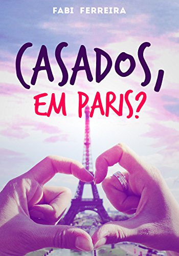Capa do livro: Casados, em Paris? - Ler Online pdf