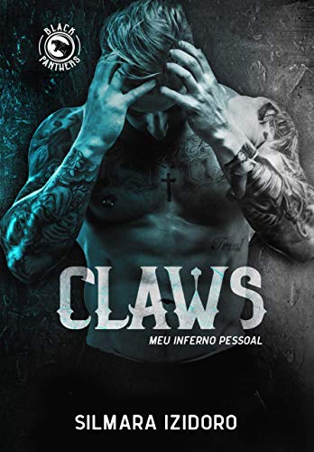 Livro PDF CLAWS: Meu Inferno Pessoal (MC Black Panthers Livro 3)