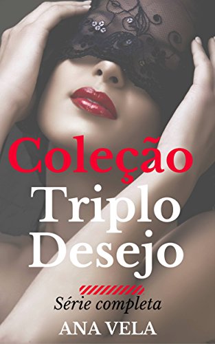 Capa do livro: Coleção Triplo Desejo: a série completa - Ler Online pdf