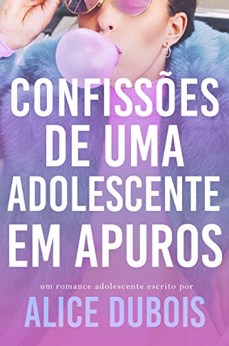 Livro PDF Confissões de uma adolescente em apuros