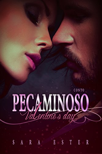 Livro PDF: Conto Pecaminoso Valentine’s Day: livro 1,5 (Trilogia Pecaminoso)