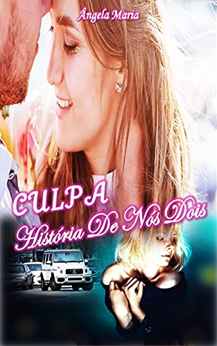 Capa do livro: CULPA, História De Nós Dois - Ler Online pdf