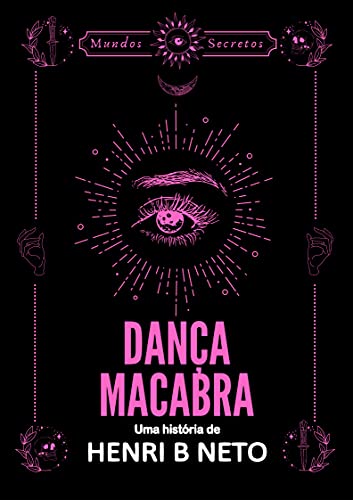 Livro PDF Dança Macabra (Mundos Secretos Livro 2)