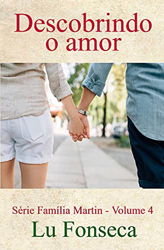 Livro PDF Descobrindo o amor (Família Martin Livro 4)