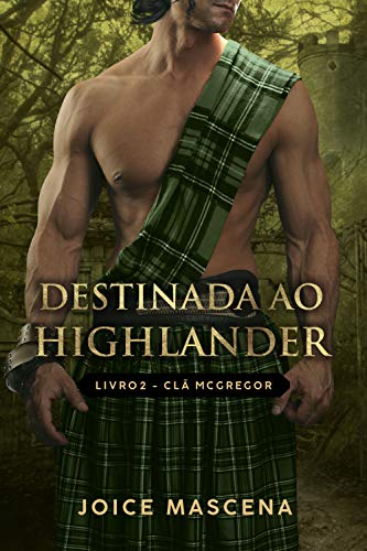 Livro PDF Destinada ao Highlander (Série McGregor Livro 2)