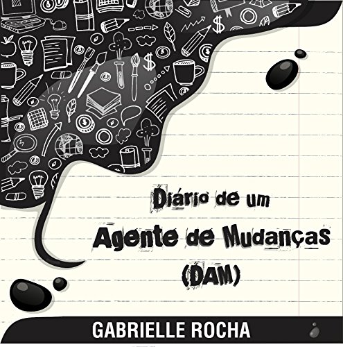 Capa do livro: Diário de um Agente de Mudanças: (DAM) - Ler Online pdf
