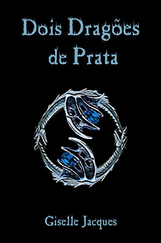 Capa do livro: Dois Dragões de Prata - Ler Online pdf