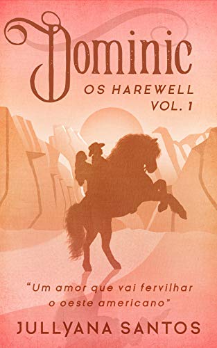 Livro PDF Dominic – Os Harewell 1: “Um amor que vai fervilhar o oeste americano”