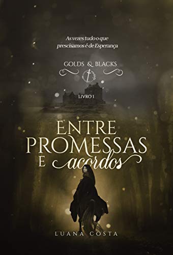 Livro PDF Entre Promessas e Acordos: Golds & Blacks