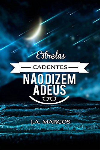 Livro PDF Estrelas cadentes não dizem adeus