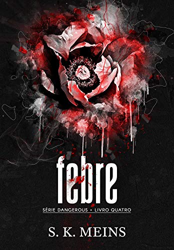 Livro PDF Febre (Dangerous Livro 4)