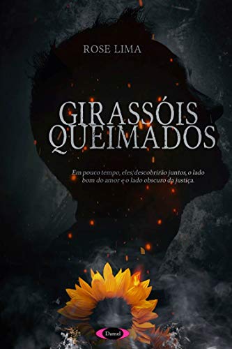 Livro PDF Girassóis Queimados (Duologia Na Mira de Uma Vingança Livro 1)