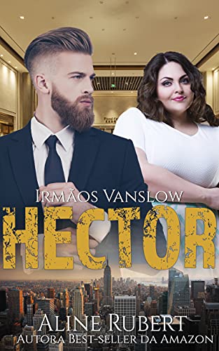 Livro PDF Hector (Irmãos Vanslow Livro 1)