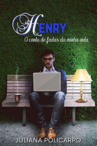 Livro PDF Henry: O conto de fadas da minha vida